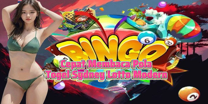 Cepat Membaca Pola Togel Sydney Lotto Modern